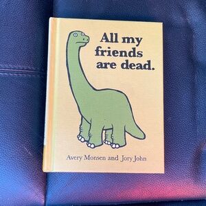 All My Friends Are Dead Book - Yellow Cover